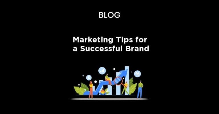Marketing tips for a successful brand