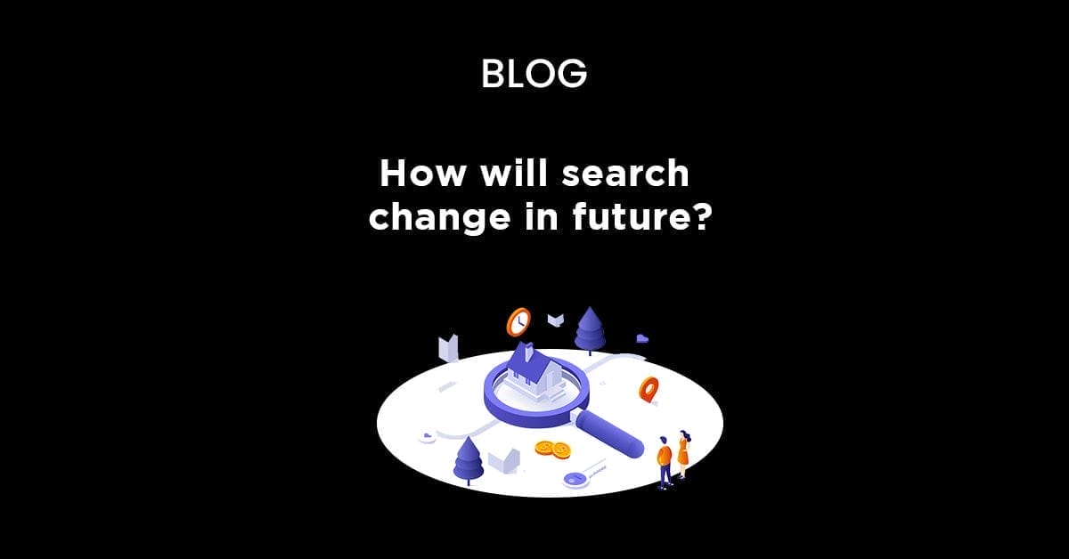 How will search change in future?