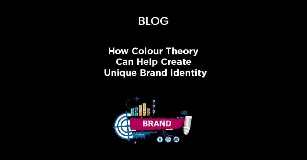 How Colour Theory Can Help Create Unique Identity
