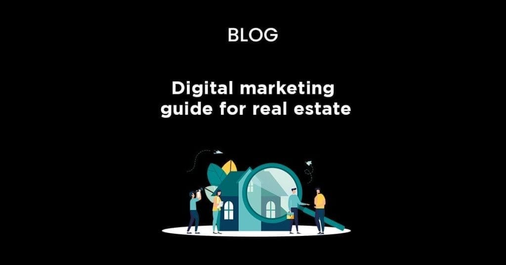 Digital Marketing Guide for Real Estate