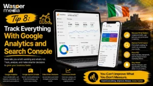 Digital Marketing Tips for Irish Businesses That Actually Work in 2026 8 Tip 8 Track Everything With Google Analytics and Search Console